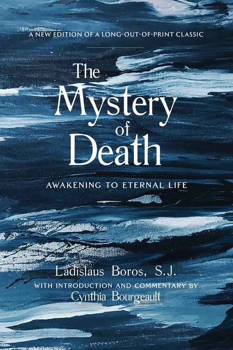 The Mystery of Death - Ladislaus Boros