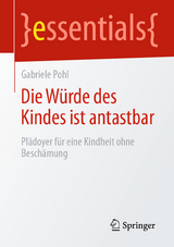 Die W&uuml;rde des Kindes ist antastbar - Gabriele Pohl