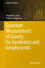 Quantum Measurement of Gravity for Geodesists and Geophysicists - Fernando Sans&ograve;, Federica Migliaccio
