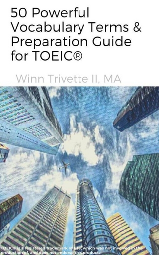 50 Powerful Vocabulary Terms & Preparation Guide for TOEIC(R)