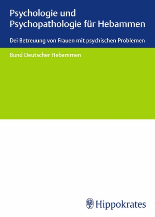 Psychologie und Psychopathologie für Hebammen