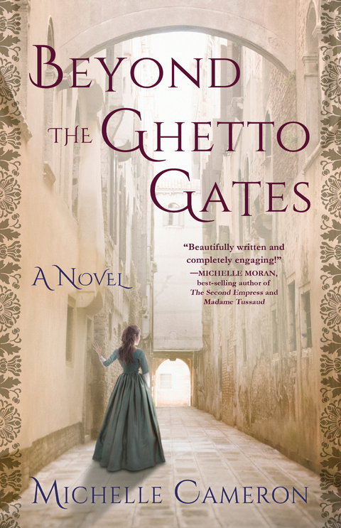 Beyond the Ghetto Gates -  Michelle Cameron