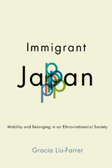 Immigrant Japan - Gracia Liu-Farrer