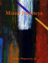 Mixed Journeys -  Jr. Thure Magnuson