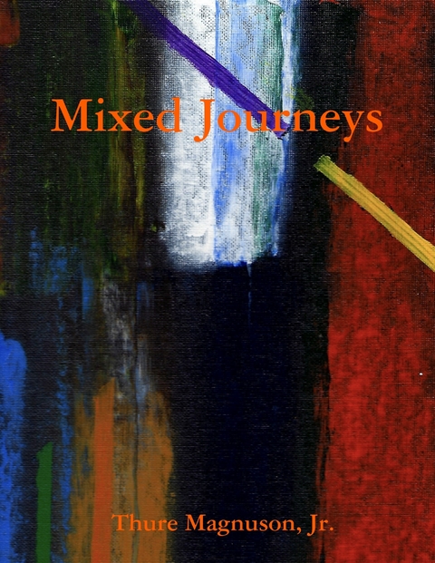 Mixed Journeys -  Jr. Thure Magnuson