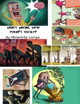 What's Wrong With Today's Society -  Minenhle Langa