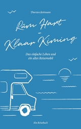 Rüm Hart - Klaar Kiming - Thorsten Rottmann