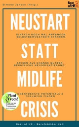 Neustart statt Midlife Crisis -  Simone Janson