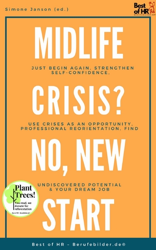 Midlife Crisis? No, New Start