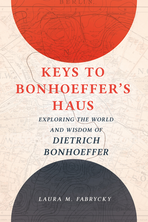 Keys to Bonhoeffer's Haus -  Fabrycky Laura  M.  Fabrycky