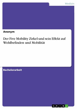 Der Five Mobility Zirkel und sein Effekt auf Wohlbefinden und Mobilität