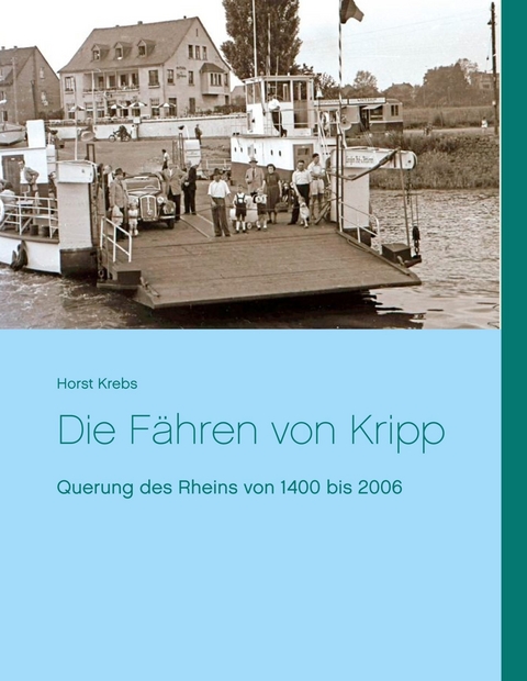 Die F&auml;hren von Kripp - Horst Krebs
