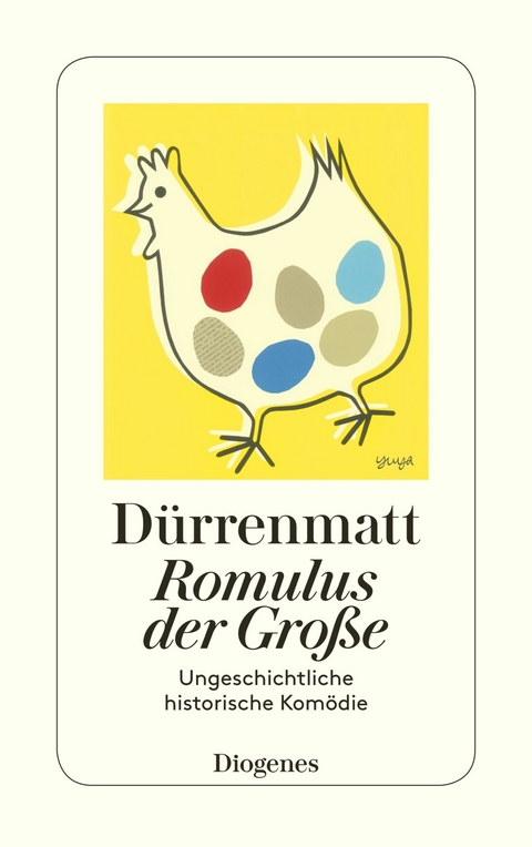 Romulus der Gro&szlig;e - Friedrich D&uuml;rrenmatt
