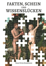Fakten, Schein und Wissensl&uuml;cken - Hans Peter Homberger