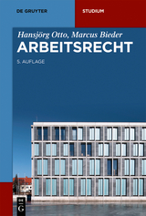 Arbeitsrecht - Hansj&ouml;rg Otto, Marcus Bieder