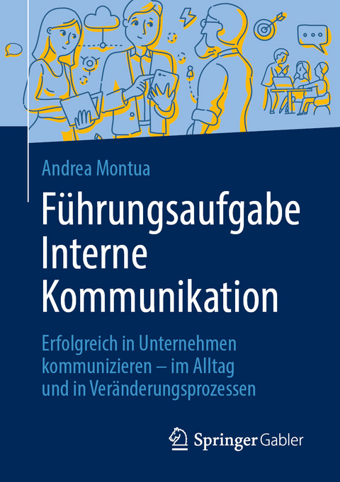 F&uuml;hrungsaufgabe Interne Kommunikation - Andrea Montua