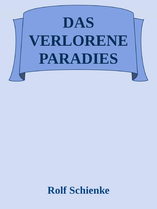 Das verlorene Paradies