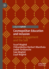 Cosmopolitan Education and Inclusion - Yusef Waghid, Chikumbutso Herbert Manthalu, Judith Terblanche, Faiq Waghid, Zayd Waghid