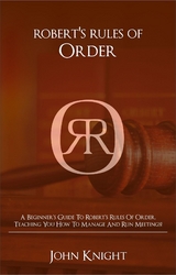 Robert's Rules of Order - John Knight,  Tbd