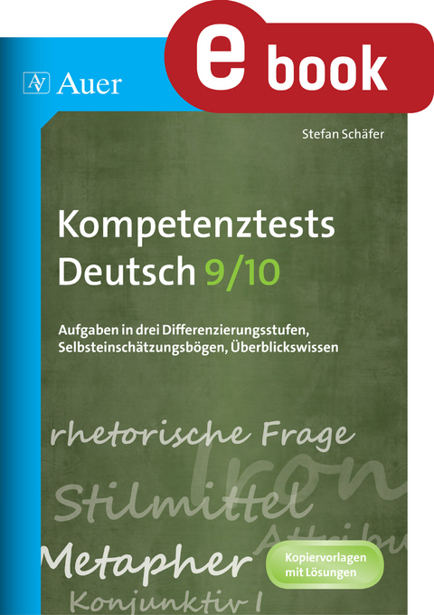 Kompetenztests Deutsch, Klasse 9/10 - Stefan Sch&auml;fer