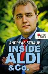 Inside Aldi & Co. - Andreas Straub