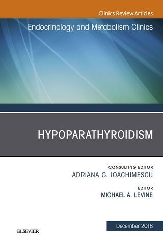 Hypoparathyroidism, An Issue of Endocrinology and Metabolism Clinics of North America