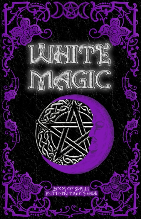 White Magic -  Brittany Nightshade