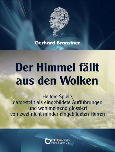 Der Himmel f&auml;llt aus den Wolken - Gerhard Branstner