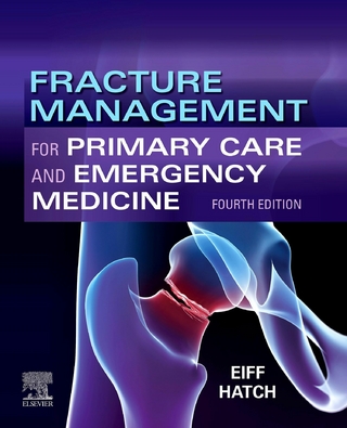Fracture Management for Primary Care and Emergency Medicine E-Book