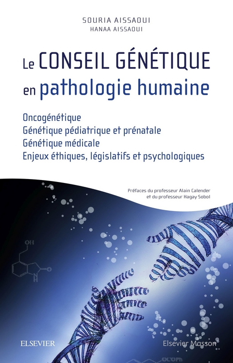 Le conseil genetique en pathologie humaine -  Hanaa Aissaoui,  Souria Aissaoui