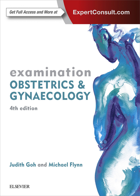 Examination Obstetrics & Gynaecology -  Michael Flynn,  Judith Goh