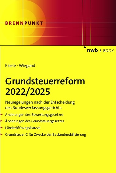 Grundsteuerreform 2022/2025 - Dirk Eisele, Steffen Wiegand