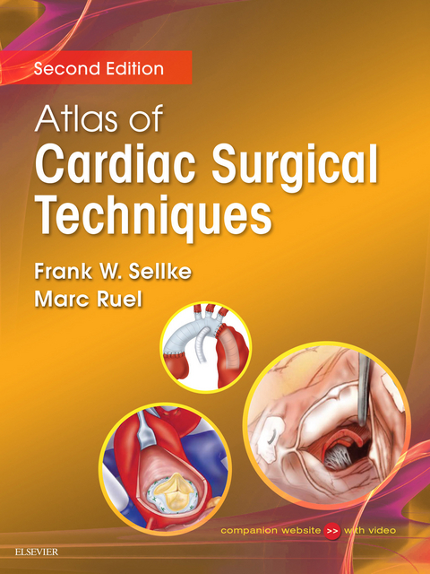 Atlas of Cardiac Surgical Techniques E-Book -  Marc Ruel,  Frank W. Sellke