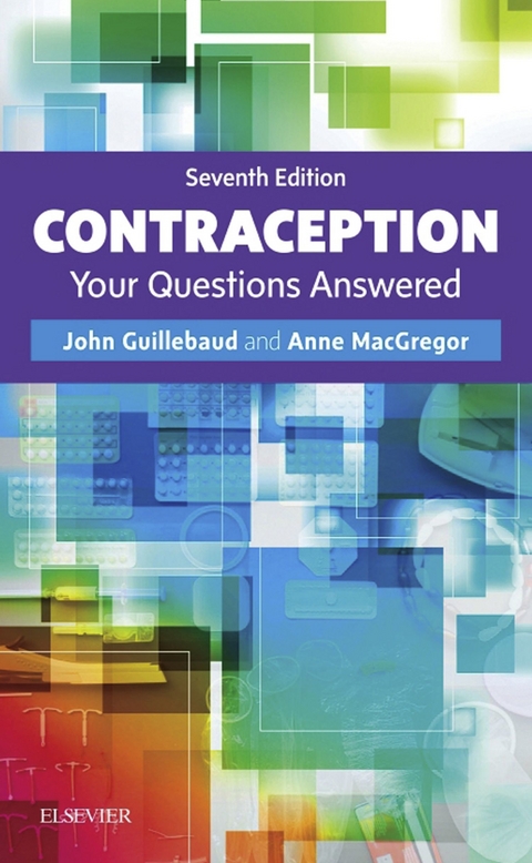 Contraception: Your Questions Answered E-Book -  John Guillebaud,  Anne MacGregor