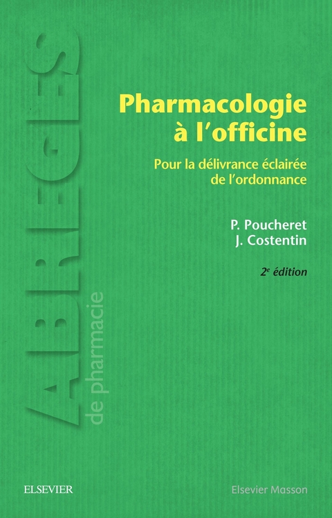 Pharmacologie a l'officine -  Jean Costentin,  Patrick Poucheret