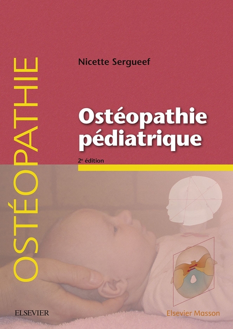 Osteopathie pediatrique -  Nicette Sergueef