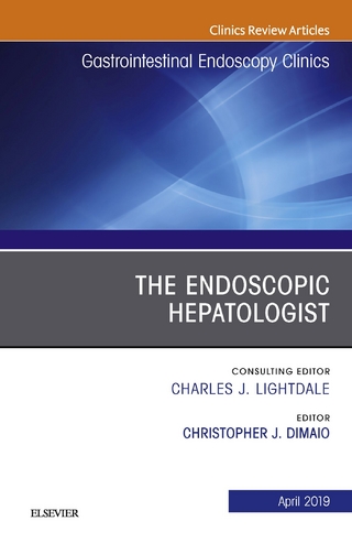 Endoscopic Hepatologist, An Issue of Gastrointestinal Endoscopy Clinics