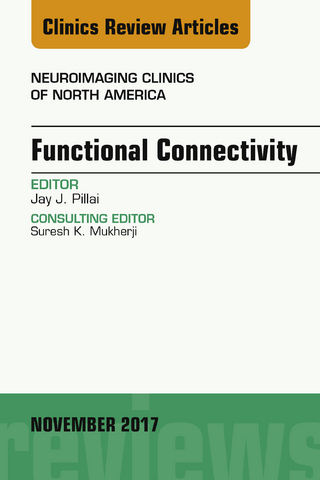 Functional Connectivity, An Issue of Neuroimaging Clinics of North America