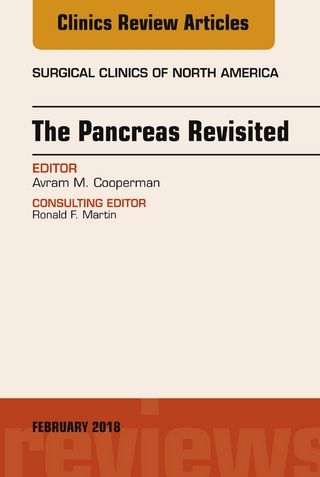 Pancreas Revisited, An Issue of Surgical Clinics