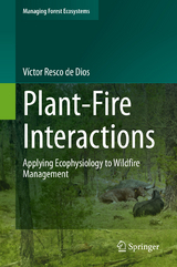 Plant-Fire Interactions - V&iacute;ctor Resco de Dios