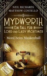 Mydworth - Mord beim Maskenball - Matthew Costello, Neil Richards