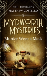 Mydworth Mysteries - Murder wore a Mask - Matthew Costello, Neil Richards