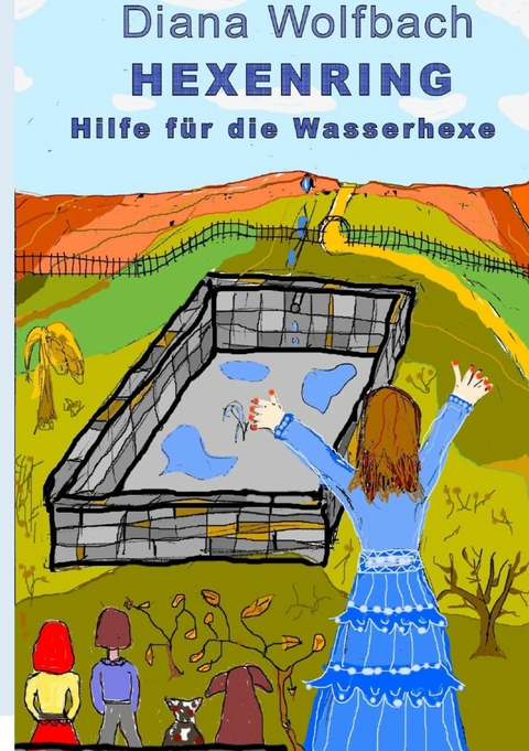 HEXENRING Hilfe f&uuml;r die Wasserhexe - Diana Wolfbach