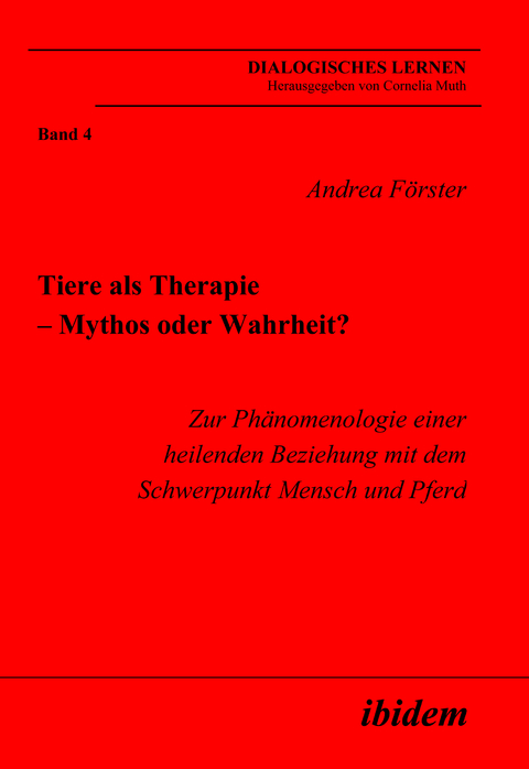 Tiere als Therapie &ndash; Mythos oder Wahrheit? - Andrea F&ouml;rster