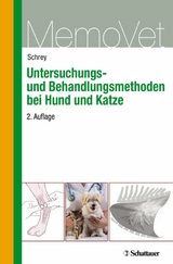 Untersuchungs- und Behandlungsmethoden bei Hund und Katze - Christian Schrey