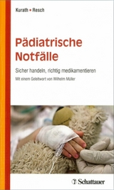 P&auml;diatrische Notf&auml;lle - Stefan Kurath, Bernhard Resch