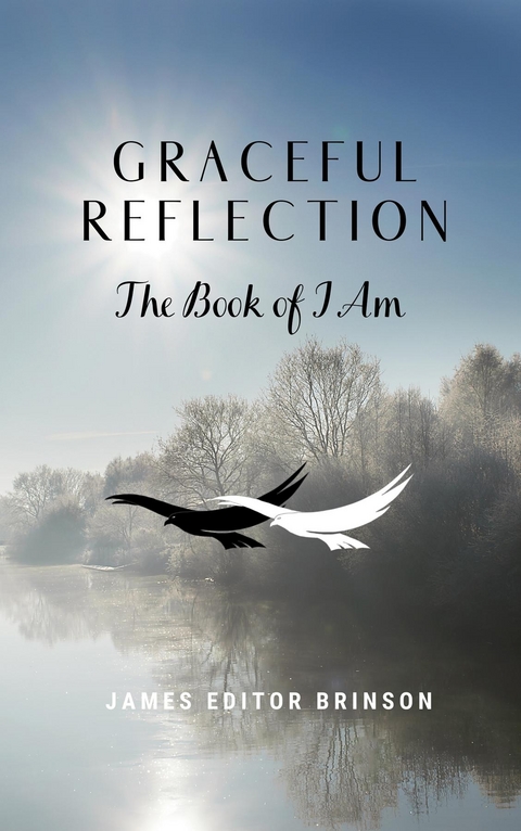 Graceful Reflection - James Editor Brinson