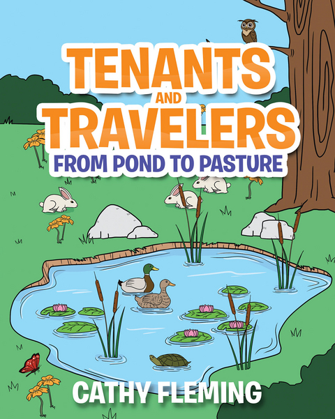 Tenants and Travelers From Pond to Pasture - Cathy Fleming