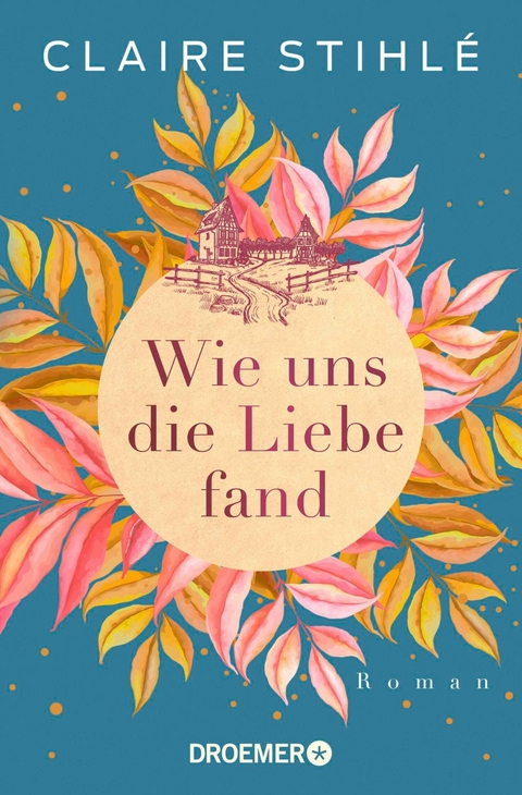 Wie uns die Liebe fand - Claire Stihl&eacute;