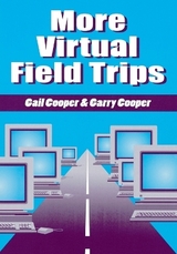 More Virtual Field Trips - Cooper, Gail; Cooper, Garry